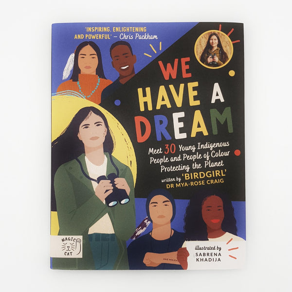 Front cover of the book 'We Have a Dream' by Dr Mya-Rose Craig. Cover features stylized images of five young people.